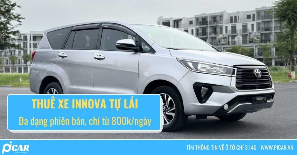 Giá thuê xe Innova tự lái CHI TIẾT nhất tại Picar.vn